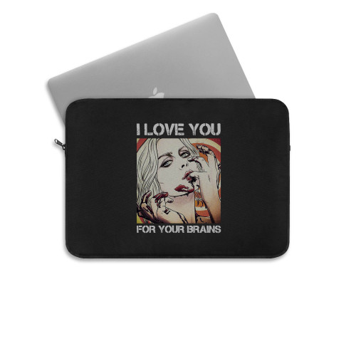 Liv Moore Izombie I Love You You For Your Brains Laptop Sleeve