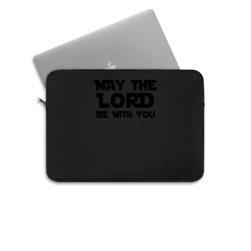 May The Lord Be With You Laptop Sleeve