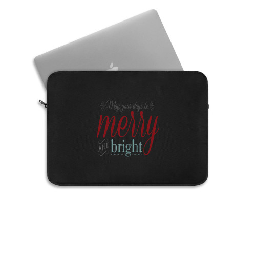 May Your Days Be Merry And Bright Laptop Sleeve
