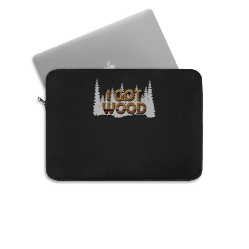 Shaun Of The Dead I Got Wood Laptop Sleeve