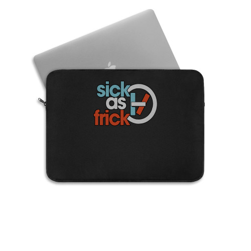 Twenty One Pilots Sick As Frick Laptop Sleeve Twenty One Pilots Sick As Frick Laptop Sleeve