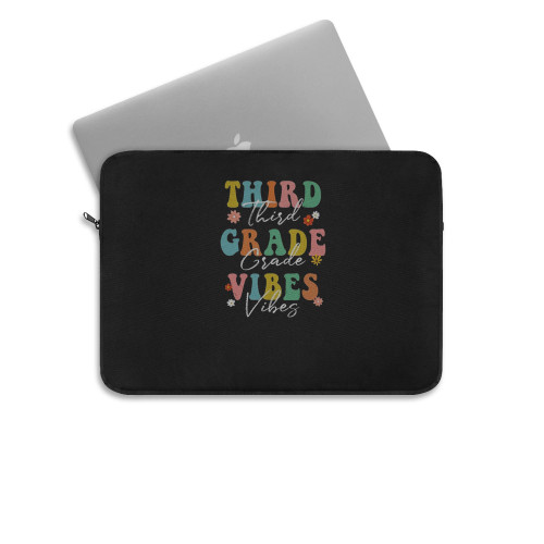 Third Grade Vibes First Day Teacher Student Back To School Laptop Sleeve