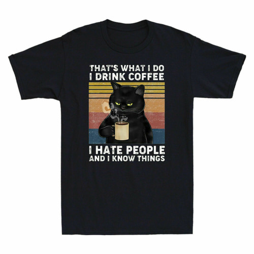 Thats What I Do I Drink Coffee I Hate People Camping Black Cat Man's T-Shirt Tee