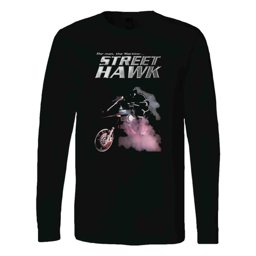 Street Hawk Movie Long Sleeve T-Shirt Tee