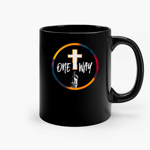 One Way One Way Cross One Way Jesus Ceramic Mugs