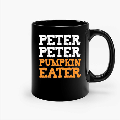 Peter Peter Pumpkin Eater Ceramic Mugs