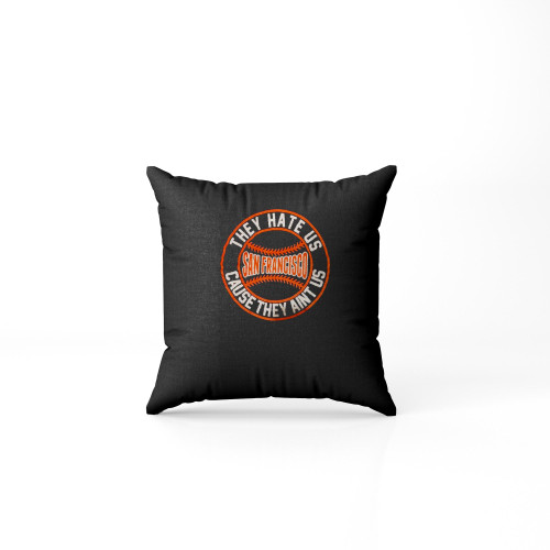 Vintage San Francisco Baseball The Hate Us Pillow Case Cover