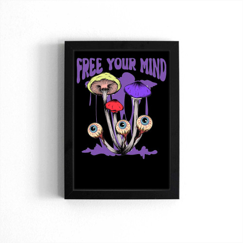 Free Mind Trippy Psychedelic Mushroom Psychedelic Poster