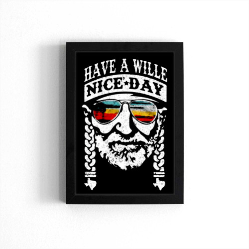 Willie Nelson Have A Willie Nice Day Poster