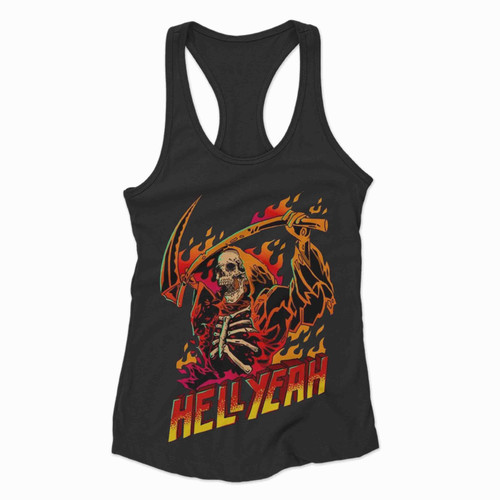 Skull Skeleton Grim Reaper Death Hell Yeah Racerback Tank Top