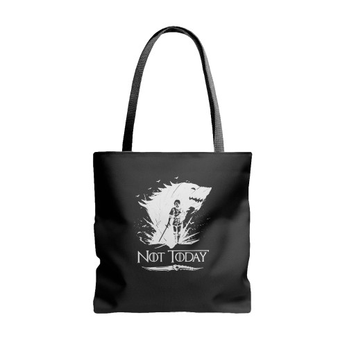 Game Of Thrones Arya Stark Air Not Today Guys Not Today Tote Bags