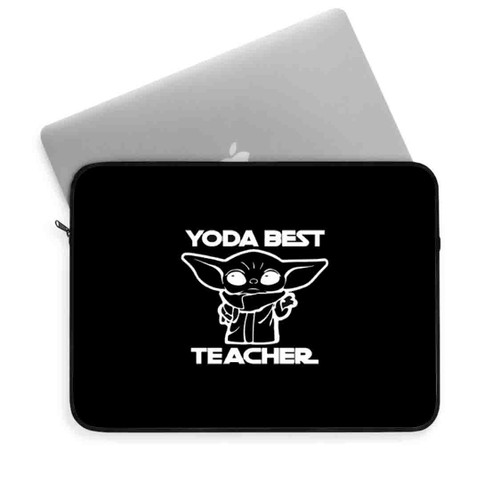 Yoda Best Teacher Laptop Sleeve