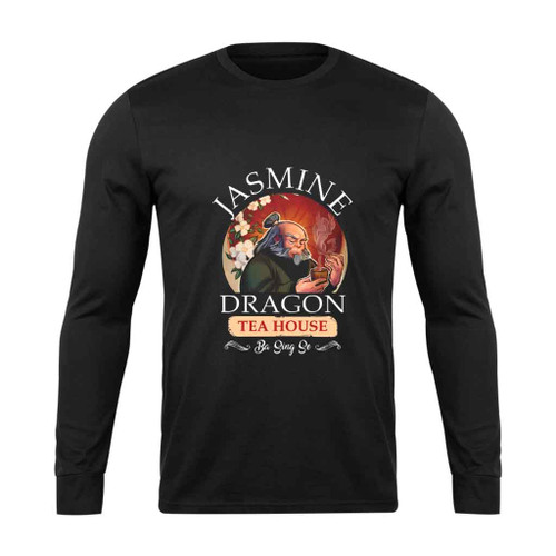 Jasmine Dragon Tea House Uncle Iroh Ba Sing Se Avatar The Last Airbender Long Sleeve T-Shirt Tee