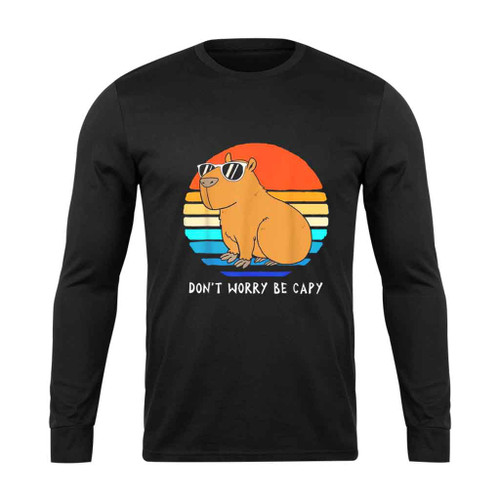 Retro Rodent Funny Capybara Dont Be Worry Be Capy Long Sleeve T-Shirt Tee