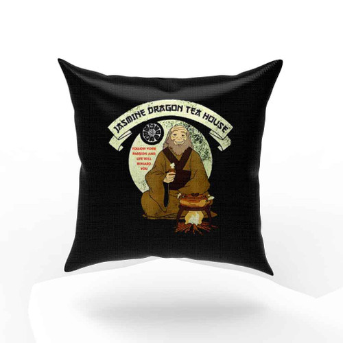 Motivation From Uncle Iroh Jasmine Dragon Tea House Pillow Case Cover