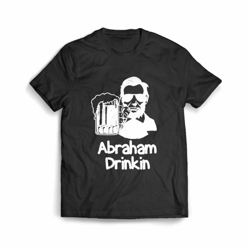 Abraham Drinkin Abe Lincoln Men's T-Shirt