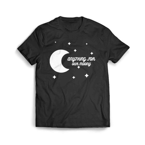 Anything For Our Moony 3 Men's T-Shirt