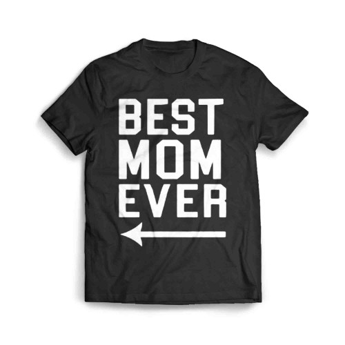 Best Mom Ever Men's T-Shirt
