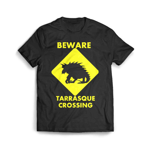 Beware Tarrasque Crossing Men's T-Shirt