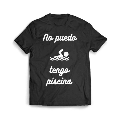 Camiseta No Puedo Tener Piscina Men's T-Shirt