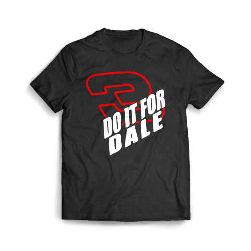 Do It For Dale 3 Men's T-Shirt