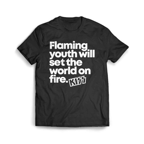 Flaming Youth Will Set The World On Fire Kiss Men's T-Shirt