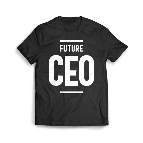 Future Ceo Men's T-Shirt