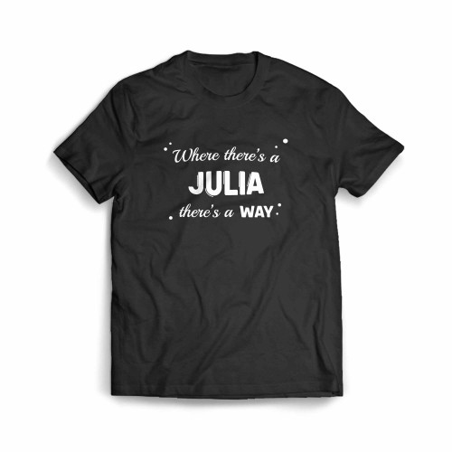 Julia Name Saying Design For Proud Julias Men's T-Shirt