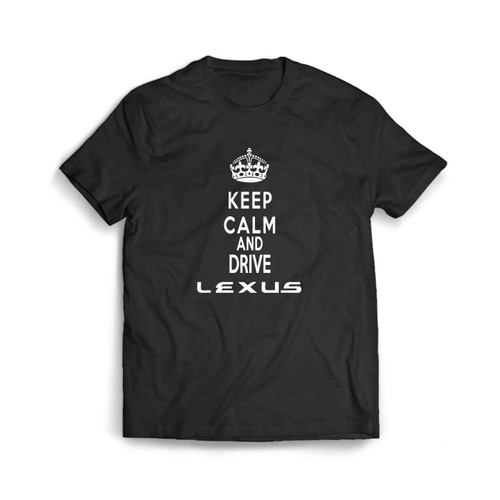 Keep Calm And Drive Lexus White Men's T-Shirt Keep Calm And Drive Lexus White Men's T-Shirt