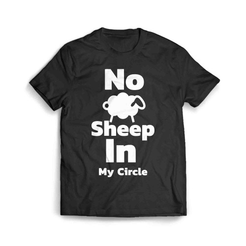 No Sheep In My Circle 5 Men's T-Shirt