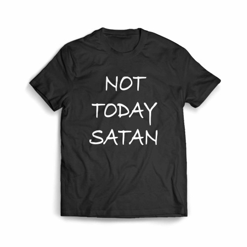 Not Today Satan Funny Christian Religious Men's T-Shirt