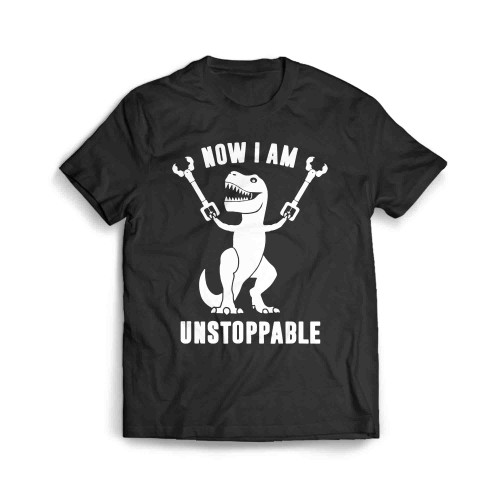 Now I Am Unstoppable Men's T-Shirt