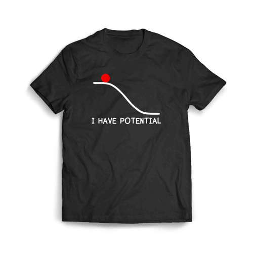 Physics I Have Potential Men's T-Shirt