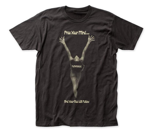 Funkadelic Your Ass Will Follow Man's T-Shirt Tee