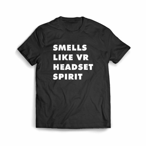 Smells Like Vr Headset Spirit Men's T-Shirt