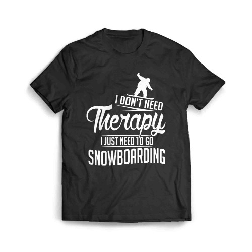 Snowboarding Is My Therapy Men's T-Shirt