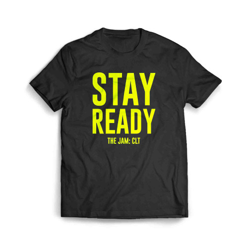 Stay Ready The Jam Clt Men's T-Shirt