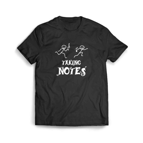Taking Notes Joke Funny Humor Musical Music Men's T-Shirt