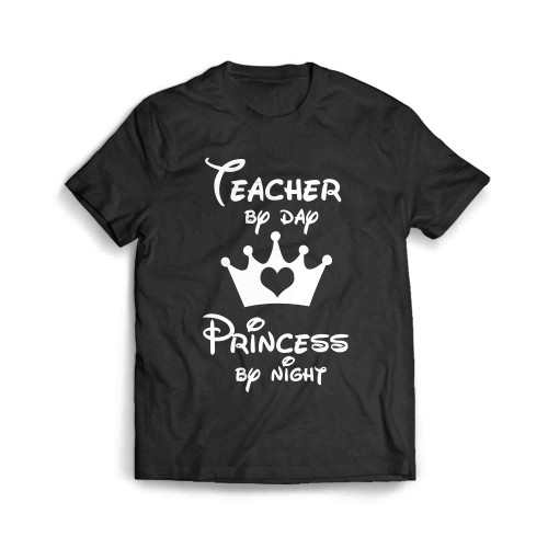 Teacher By Day Princess By Night Men's T-Shirt