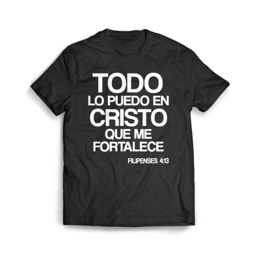 Todo Lo Puedo En Cristo Filipenses Men's T-Shirt