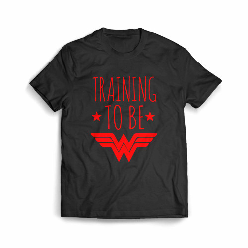 Training To Be Wonder Women Men's T-Shirt
