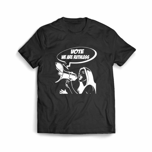 Vote Were Ruthless 2 Men's T-Shirt