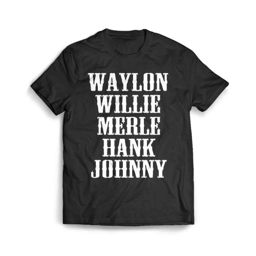 Waylon Willie Merle Hank Johnny Men's T-Shirt
