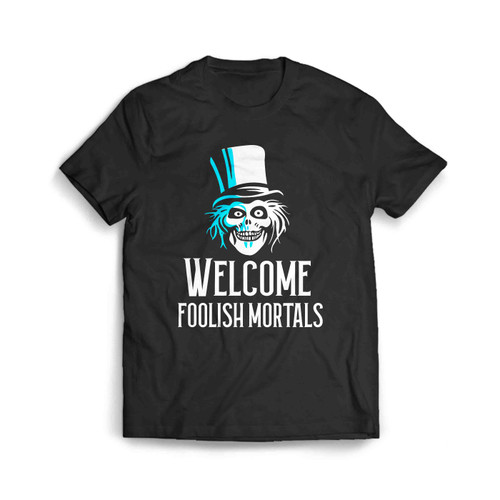 Welcome Foolish Mortals Funny Halloween Themed Costume Men's T-Shirt