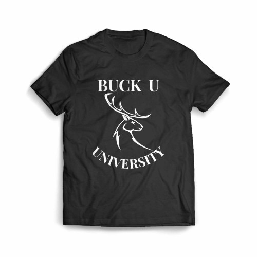 What School Do Did You Go To Buck U University Men's T-Shirt
