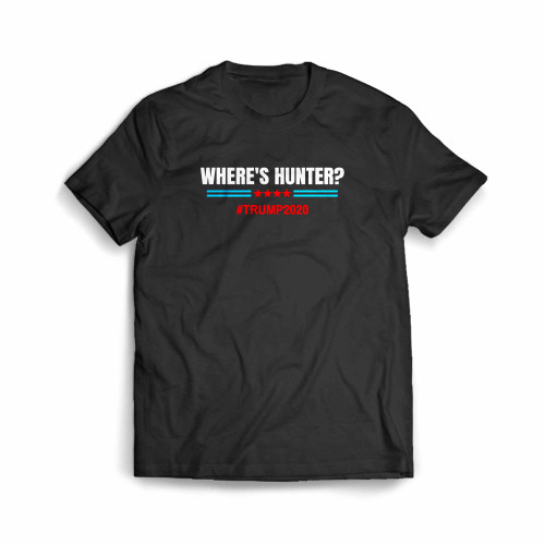 Where Is Hunter Trump 2020 Men's T-Shirt