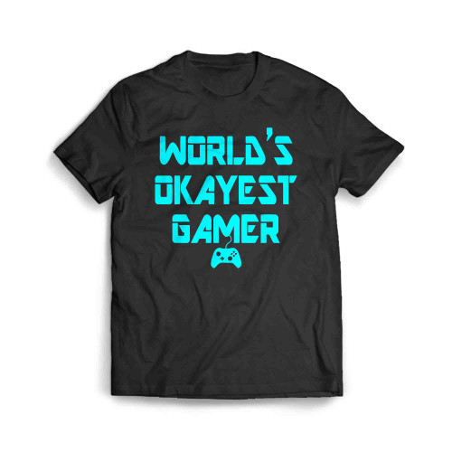 World S Okayest Gamer Men's T-Shirt