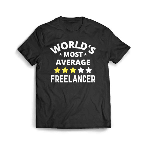 Worlds Most Average Freelancer Men's T-Shirt