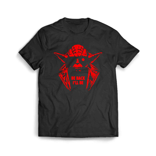 Yoda Be Back Ill Be Terminator Parody Men's T-Shirt