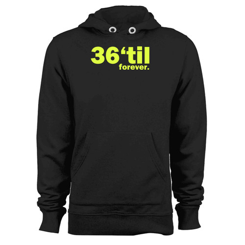 36 Til Forever Wu Tang Hoodie